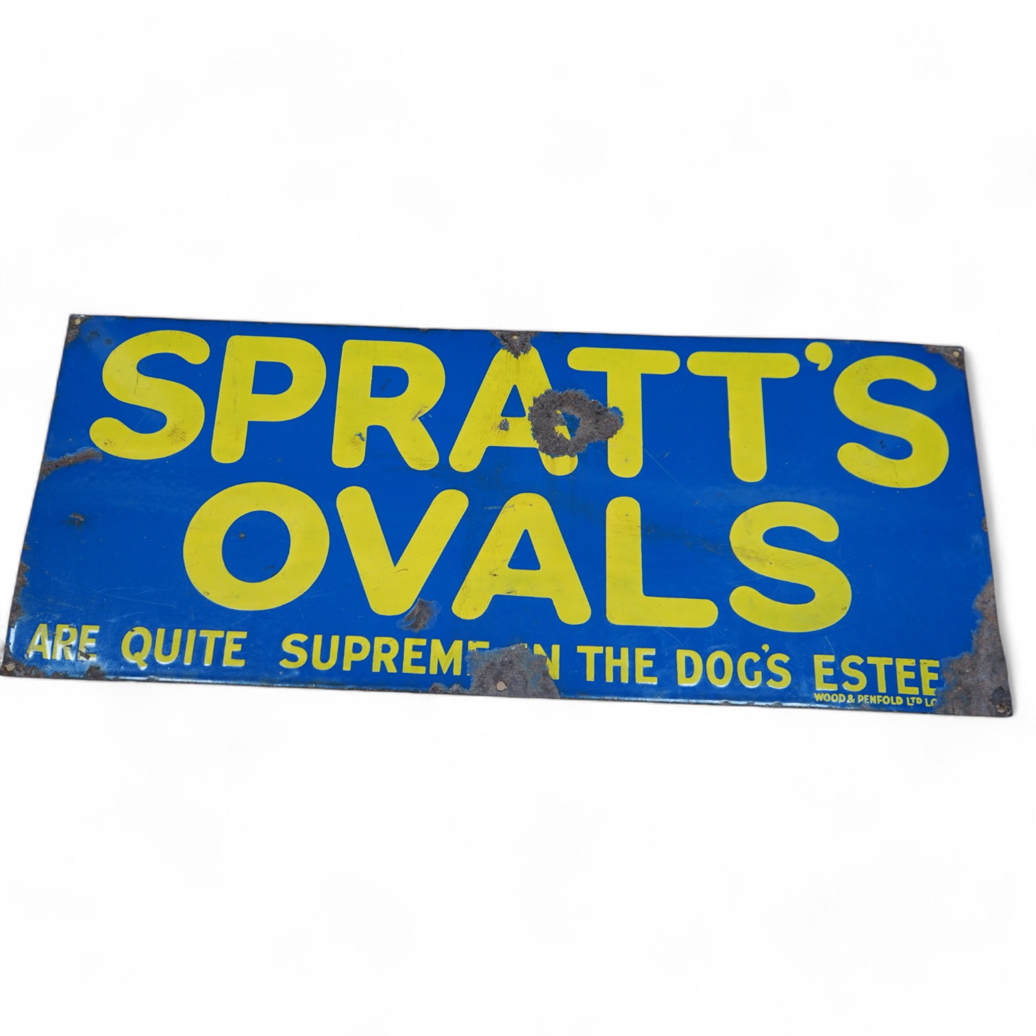 An advertising enamel sign, Spratts Ovals are quite the Supreme in the Dog's Esteem, Wood & Penfold Ltd., 30.5 x 76cm. Condition - poor to fair, several losses as photographed